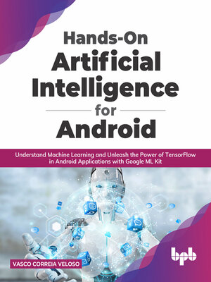 cover image of Hands-On Artificial Intelligence for Android